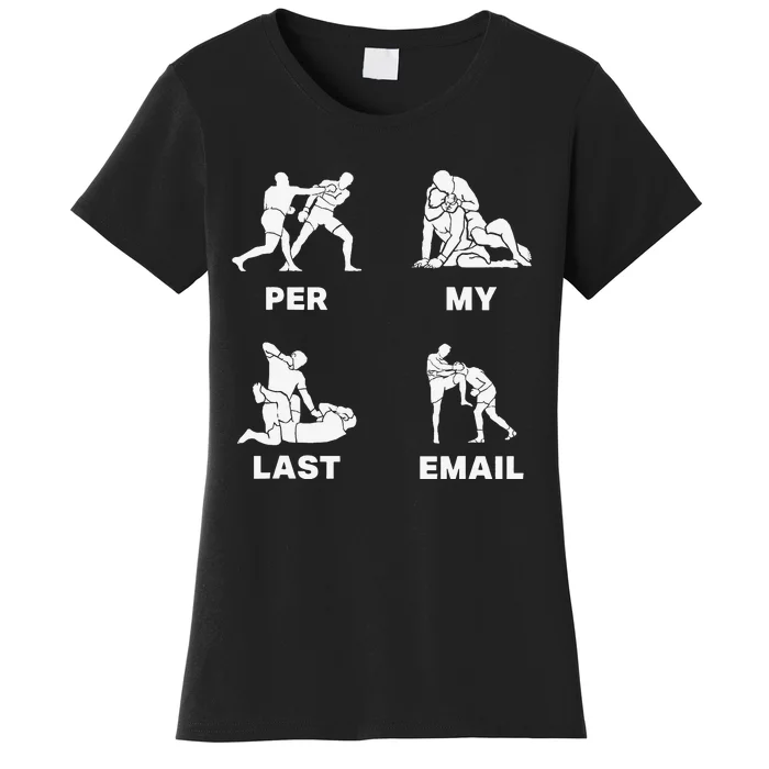 Per My Last Email Women's T-Shirt