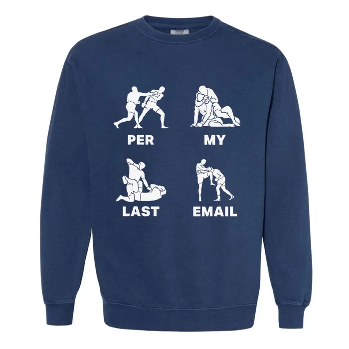 Per My Last Email Garment-Dyed Sweatshirt