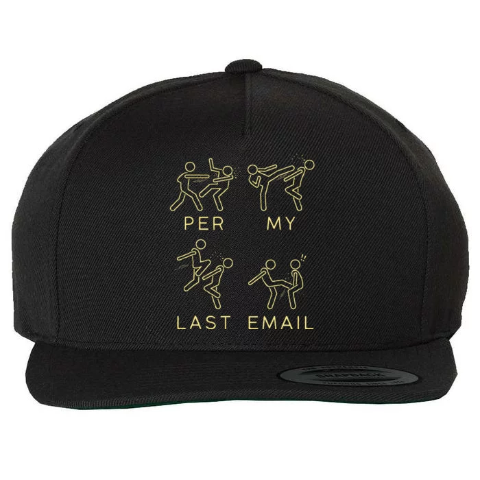 Per My Last Email Boxing Wool Snapback Cap