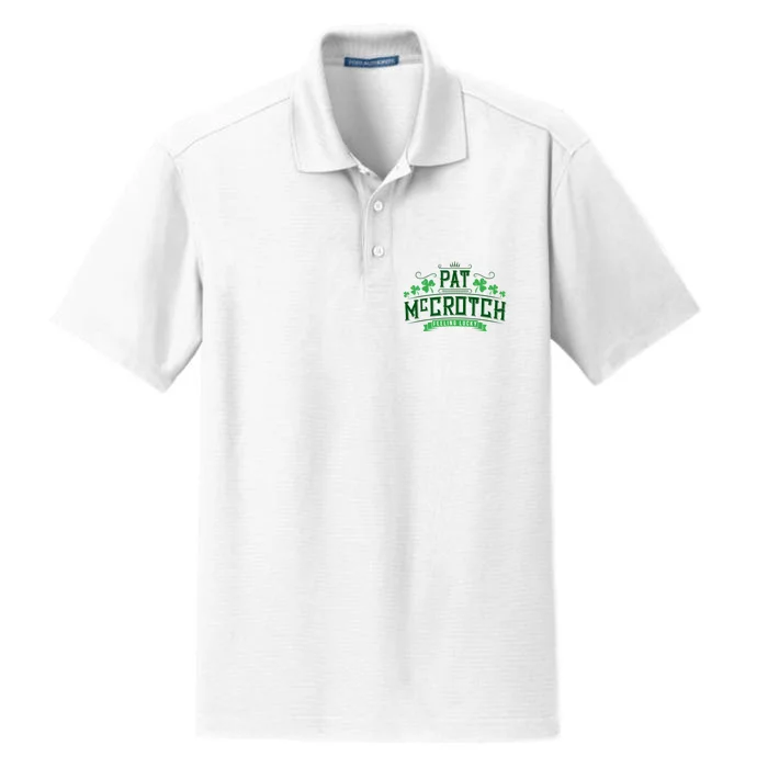 Pat Mccrotch Luck Of The Irish Funny St Patricks Day Dry Zone Grid Performance Polo