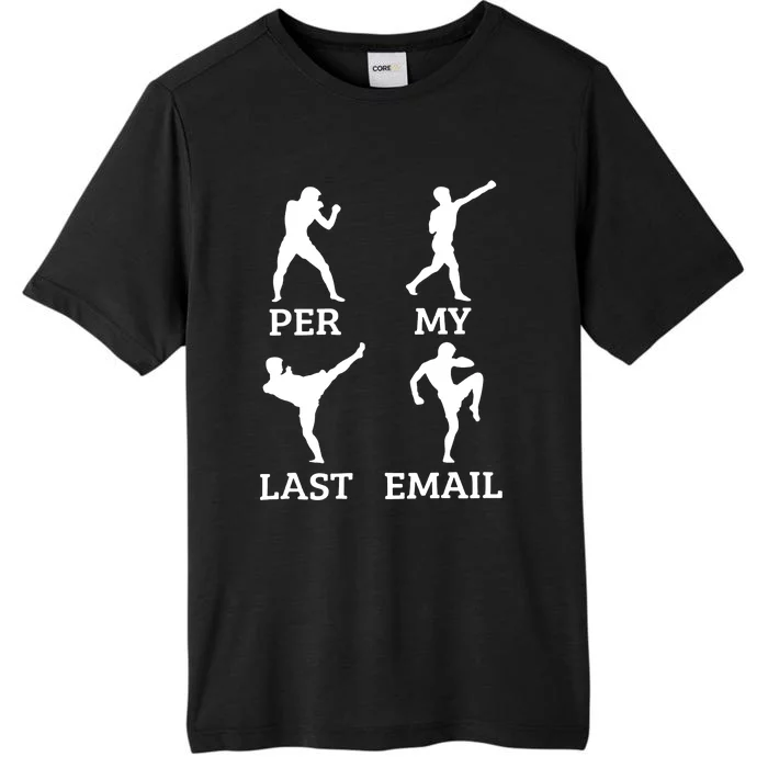 Per My Last Email Funny ChromaSoft Performance T-Shirt