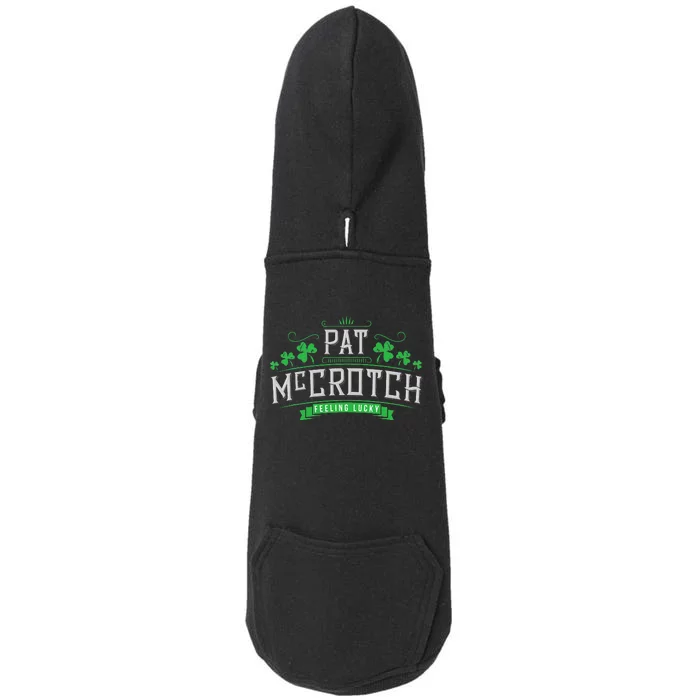 Pat McCrotch Luck of the Irish Funny St Patricks Day Doggie 3-End Fleece Hoodie