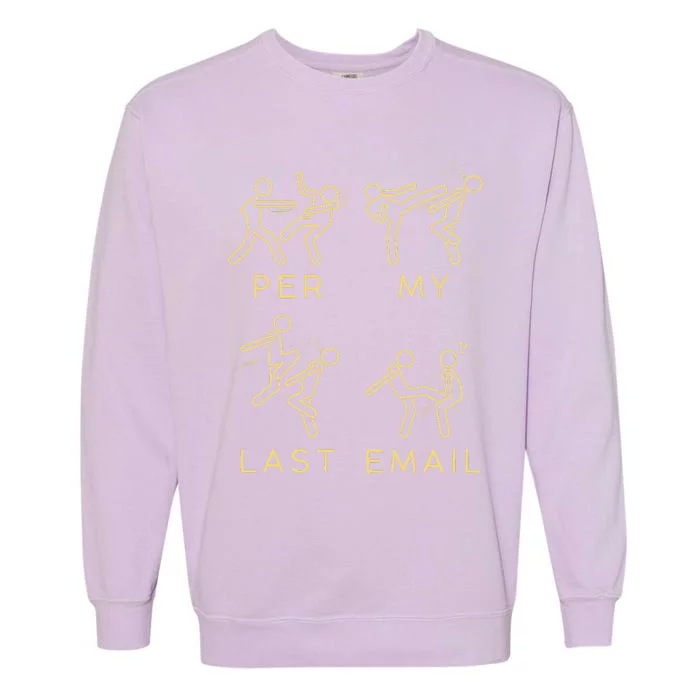 Per My Last Email Boxing Meme Garment-Dyed Sweatshirt