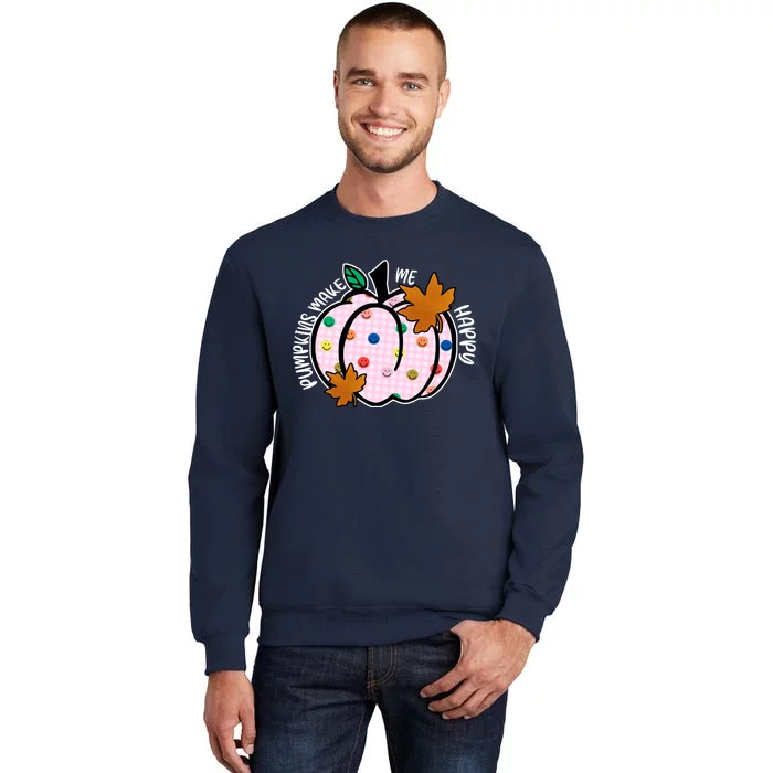 Pumpkins Make Me Happy Cute Fall Autumn Tall Sweatshirt