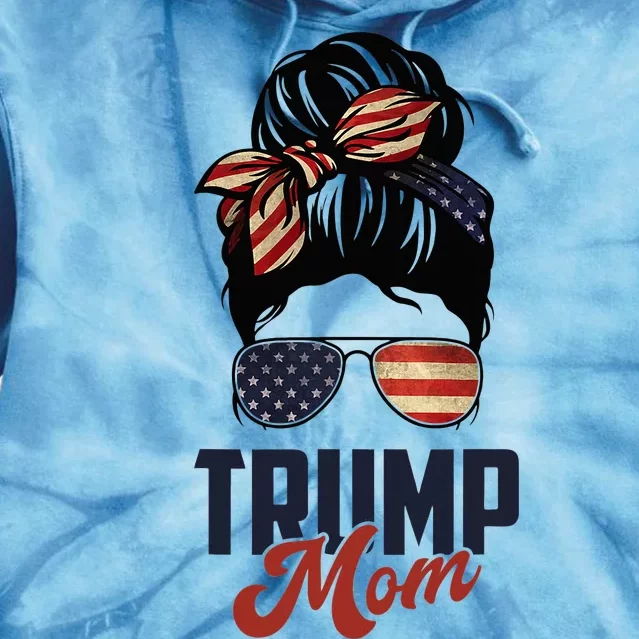 Patriotic Mom Messy Bun Trump Mom MotherS Day Tie Dye Hoodie