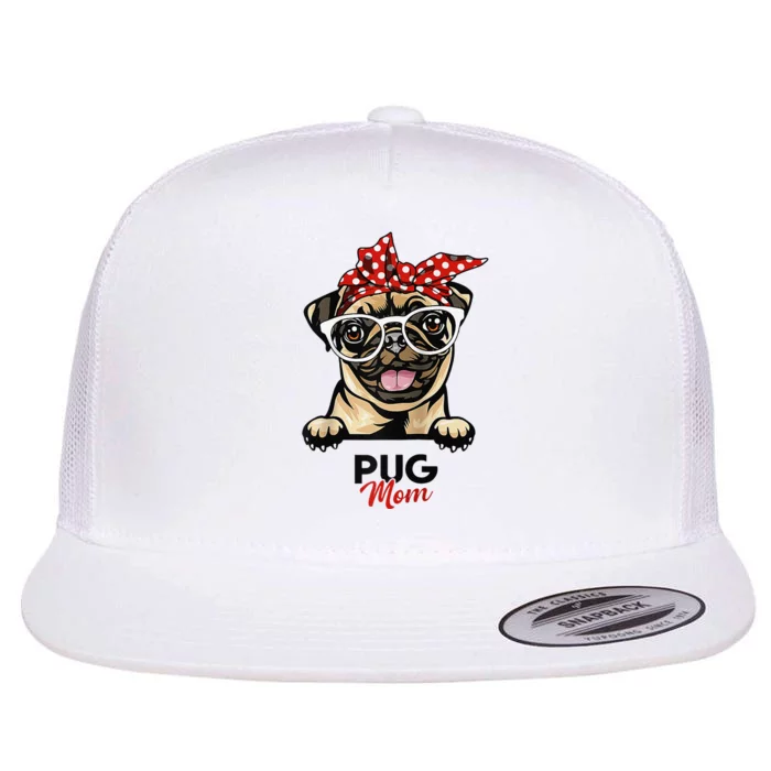 Pug Mom Mothers Day Dog Lovers Gifts For Wo Flat Bill Trucker Hat