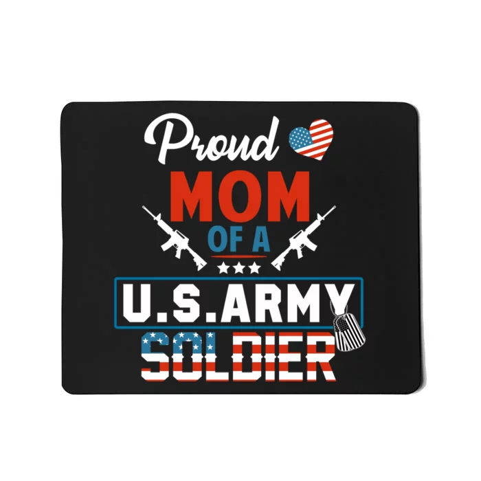 Proud Military Mom Mother Of A Army Soldier Mousepad