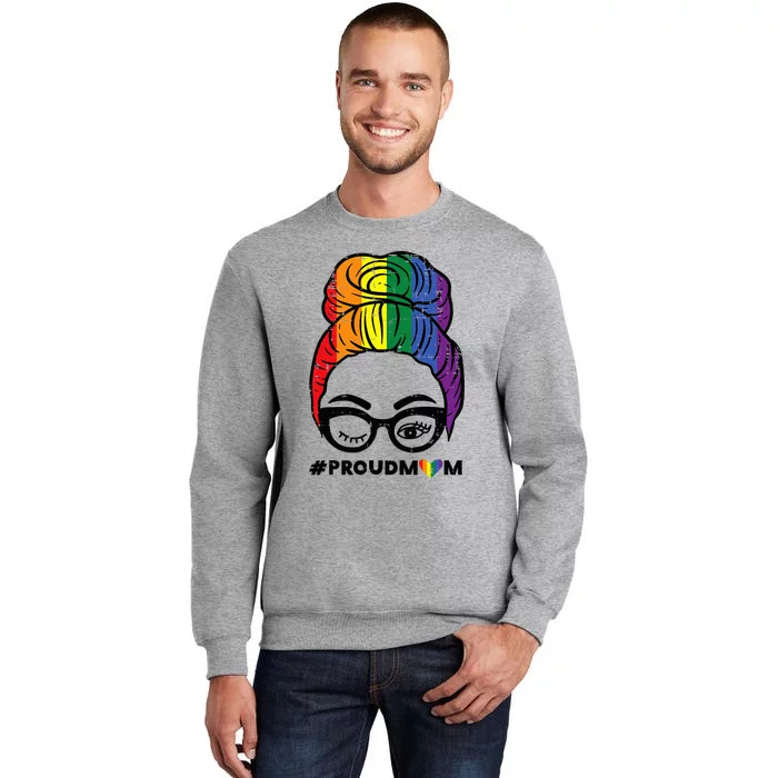 Proud Mom Messy Hair Bun Rainbow Flag Tall Sweatshirt