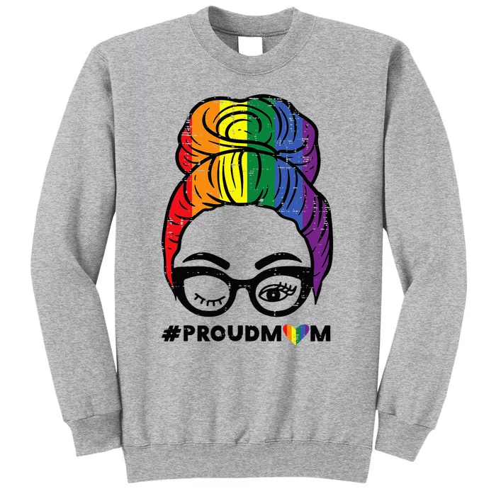 Proud Mom Messy Hair Bun Rainbow Flag Tall Sweatshirt