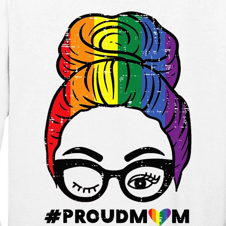 Proud Mom Messy Hair Bun Rainbow Flag Tall Long Sleeve T-Shirt