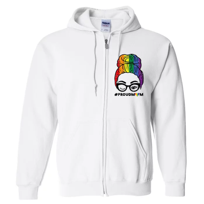 Proud Mom Messy Hair Bun Rainbow Flag Full Zip Hoodie