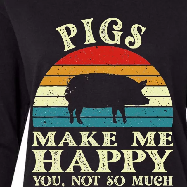 Pigs Make Me Happy You Not So Much Pig Lover Farming Farmer Womens Cotton Relaxed Long Sleeve T-Shirt