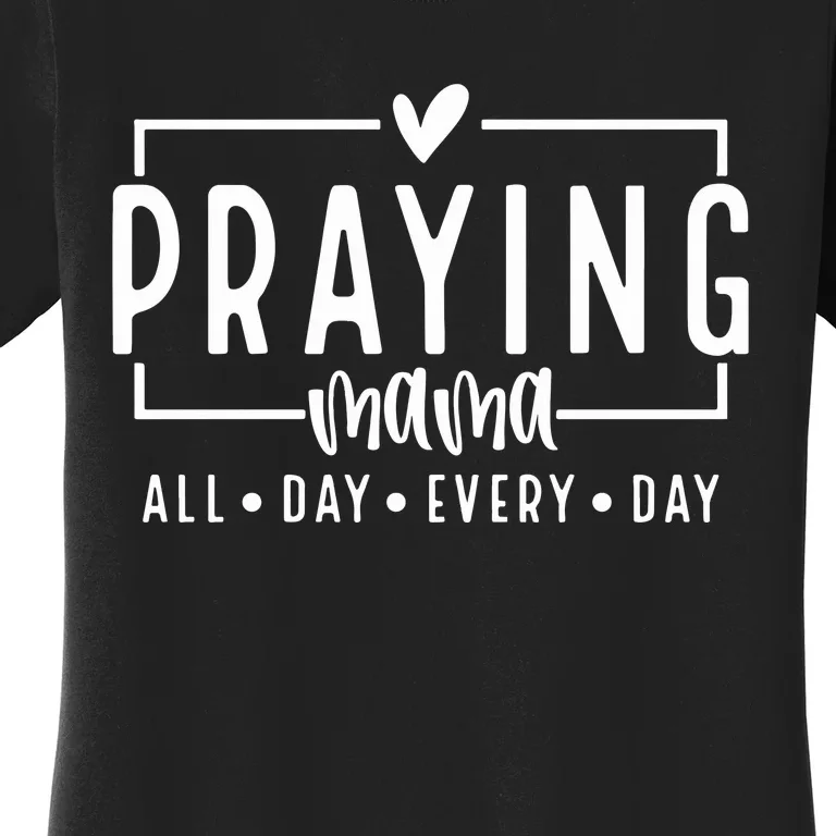 Praying Mama Mom Love Like Jesus Women's T-Shirt