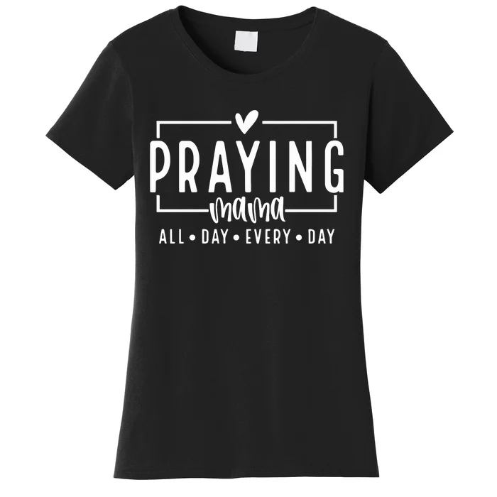 Praying Mama Mom Love Like Jesus Women's T-Shirt