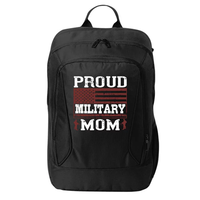 Proud Military Mom Us Military Happy Veterans Day Gift City Backpack