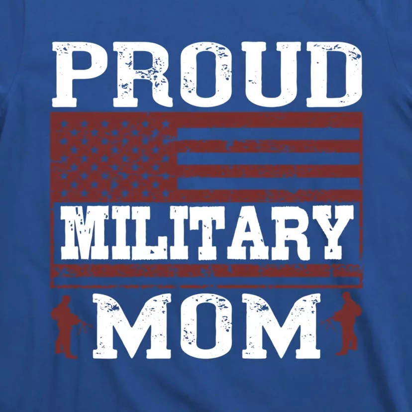 Proud Military Mom Us Military Happy Veterans Day Gift T-Shirt