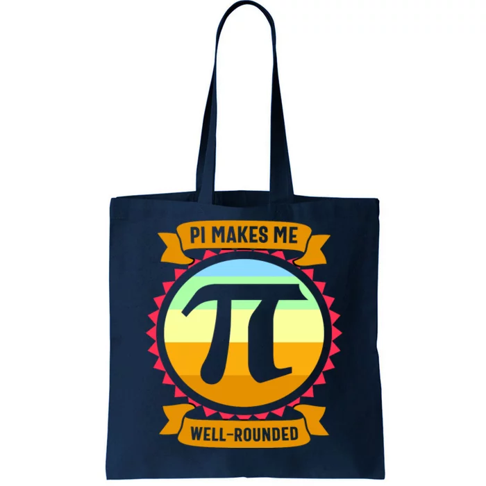 Pie Makes Me Well Rounded Pie Day 3.14 Tote Bag