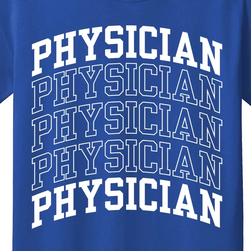 Physician Md Medical Practitioner Doctor Student Meaningful Gift Kids T-Shirt