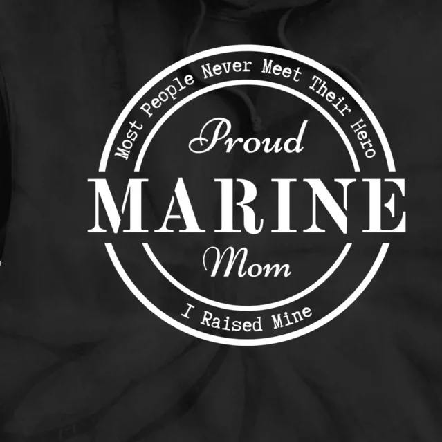 Proud Marine Mom Tie Dye Hoodie