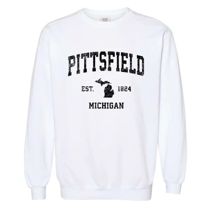 Pittsfield Michigan Mi Vintage Established Athletic Sports Design Garment-Dyed Sweatshirt