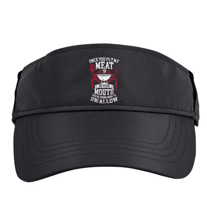 Put My Meat In Your Mouth Funny Sarcastic BBQ Adult Drive Performance Visor