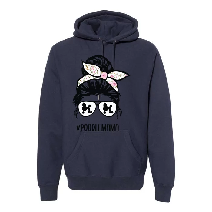 Poodle Mom Messy Bun Hair Glasses Poodle Mama Messy Bun Premium Hoodie