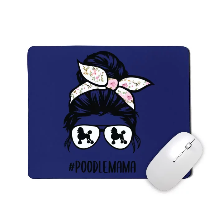 Poodle Mom Messy Bun Hair Glasses Poodle Mama Messy Bun Mousepad