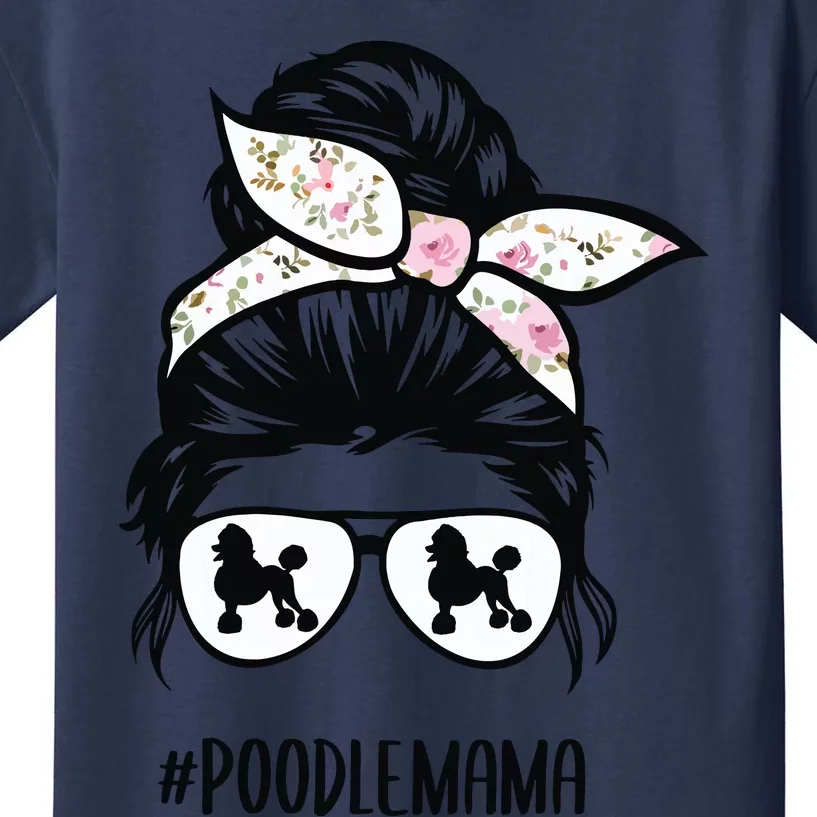 Poodle Mom Messy Bun Hair Glasses Poodle Mama Messy Bun Kids T-Shirt