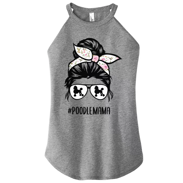 Poodle Mom Messy Bun Hair Glasses Poodle Mama Messy Bun Women’s Perfect Tri Rocker Tank