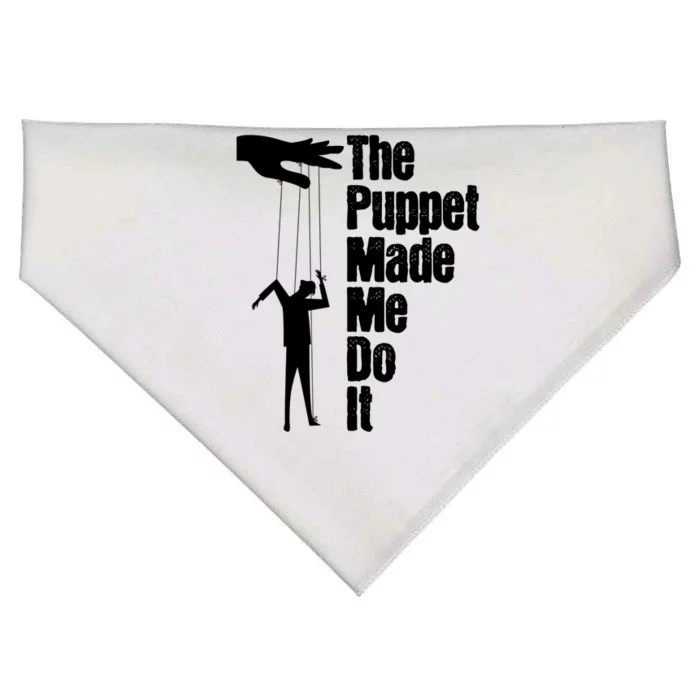 Puppet Made Me Do It Meaningful Gift Puppeteering Ventriloquist Puppeteer Cool G USA-Made Doggie Bandana