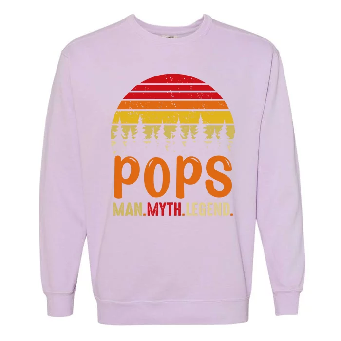 Pops Man Myth Legend Garment-Dyed Sweatshirt