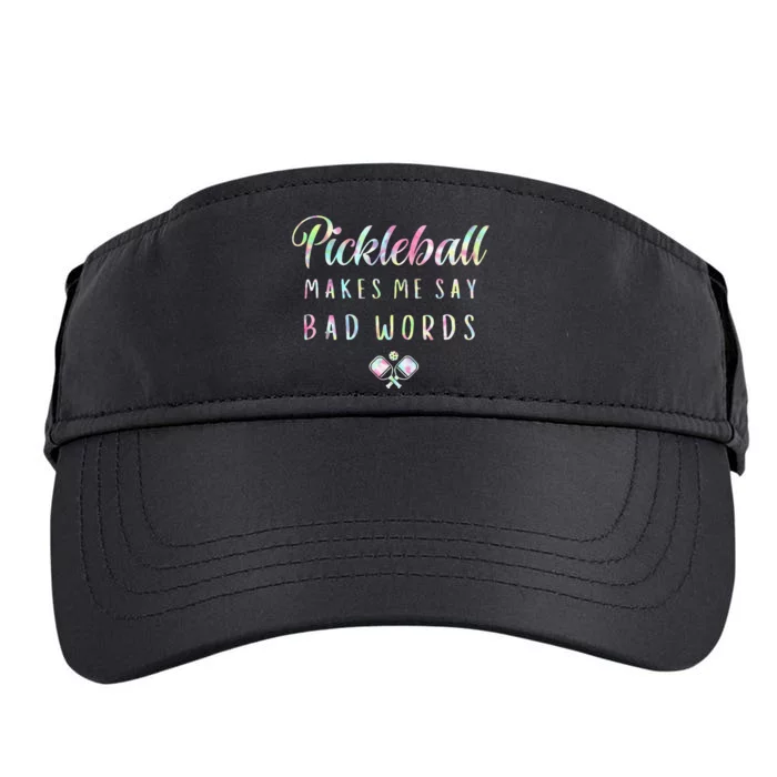 Pickleball Makes Me Say Bad Words Tie Dye Pickleball Players Adult Drive Performance Visor