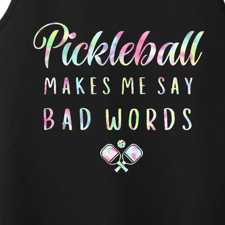 Pickleball Makes Me Say Bad Words Tie Dye Pickleball Players Performance Tank