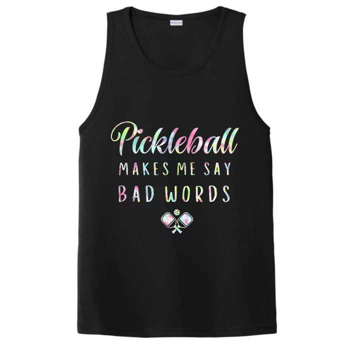 Pickleball Makes Me Say Bad Words Tie Dye Pickleball Players Performance Tank