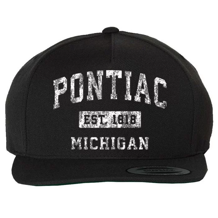 Pontiac Michigan Mi Vintage Established Sports Wool Snapback Cap