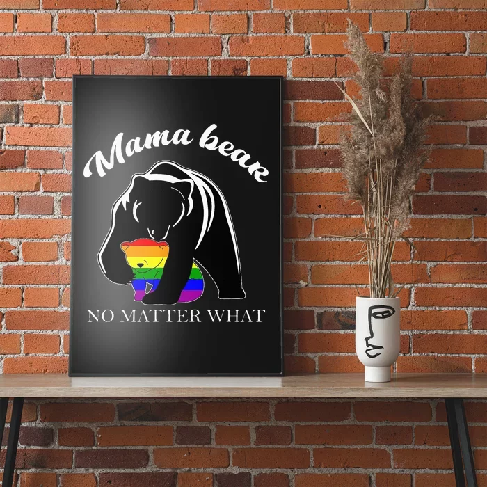 Proud Mom No Matter What LGBTQ LGBT Mom Pride Mama Bear Poster