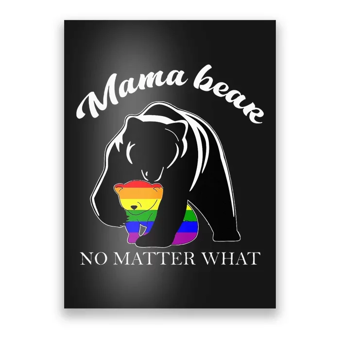 Proud Mom No Matter What LGBTQ LGBT Mom Pride Mama Bear Poster