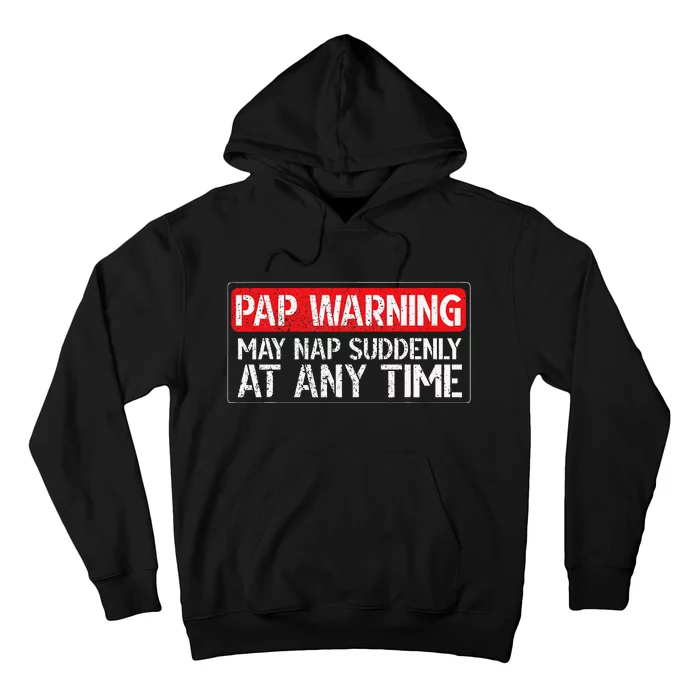 Pap May Nap Suddenly Pap Grandpa Pap Grandfather Hoodie