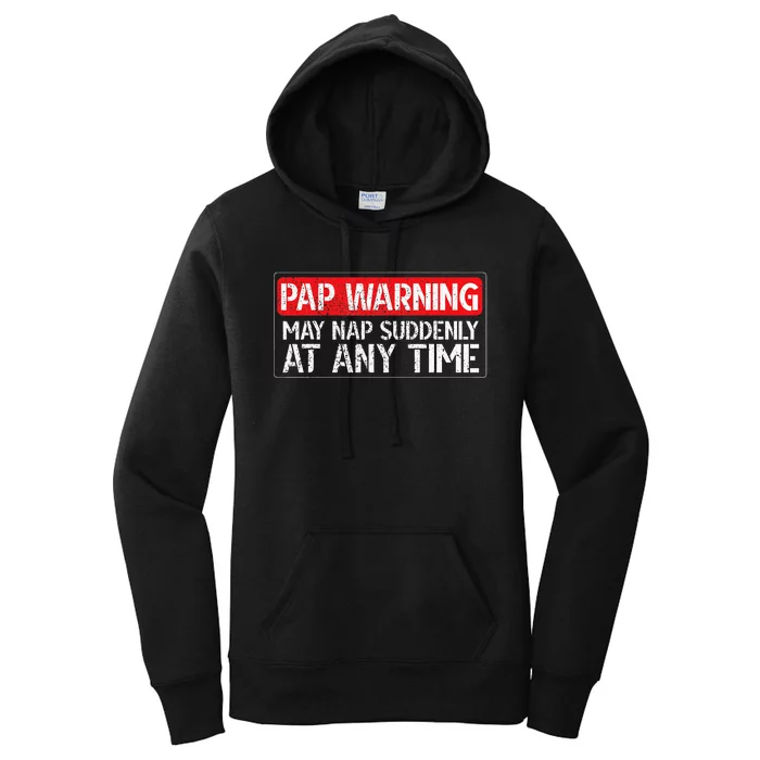 Pap May Nap Suddenly Pap Grandpa Pap Grandfather Women's Pullover Hoodie