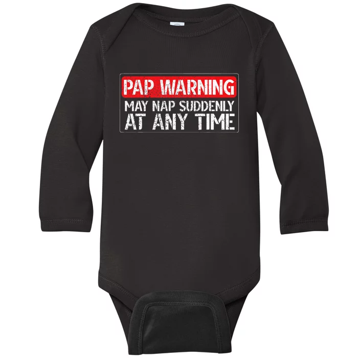 Pap May Nap Suddenly Pap Grandpa Pap Grandfather Baby Long Sleeve Bodysuit