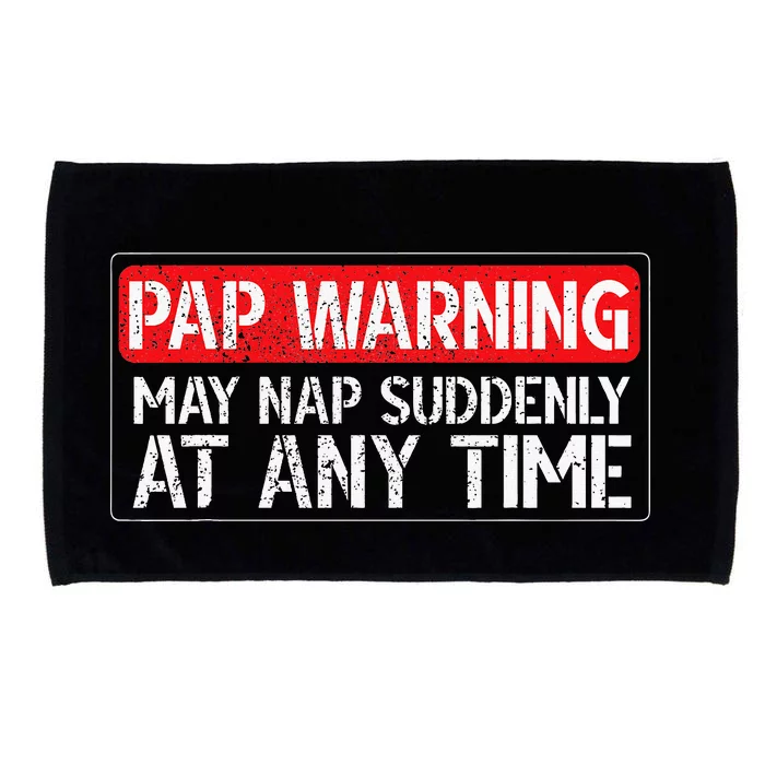 Pap May Nap Suddenly Pap Grandpa Pap Grandfather Microfiber Hand Towel