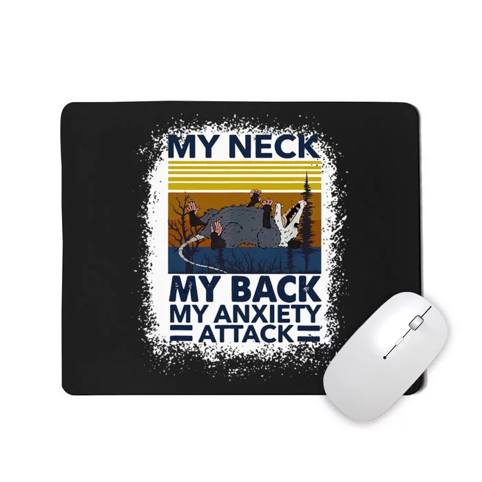 Possum My Neck My Back My Anxiety Attack Retro Opossums Mousepad