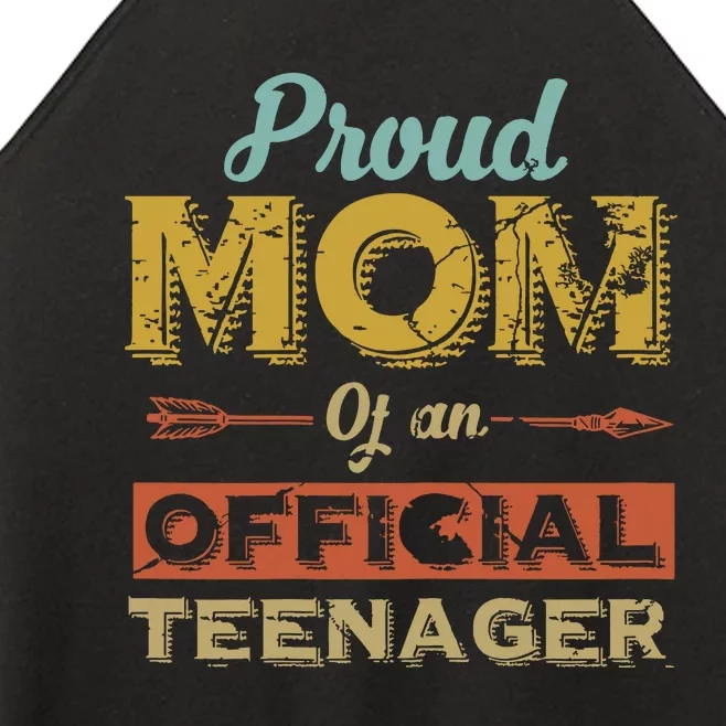 Proud Mom Of An Teenager 13th Birthday Son Daughter Women’s Perfect Tri Rocker Tank