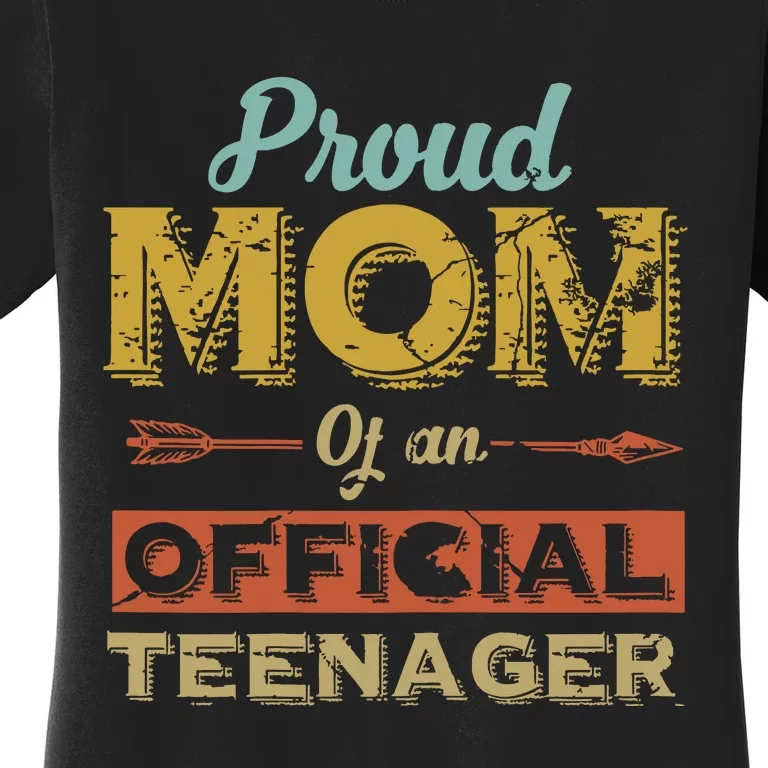 Proud Mom Of An Teenager 13th Birthday Son Daughter Women's T-Shirt