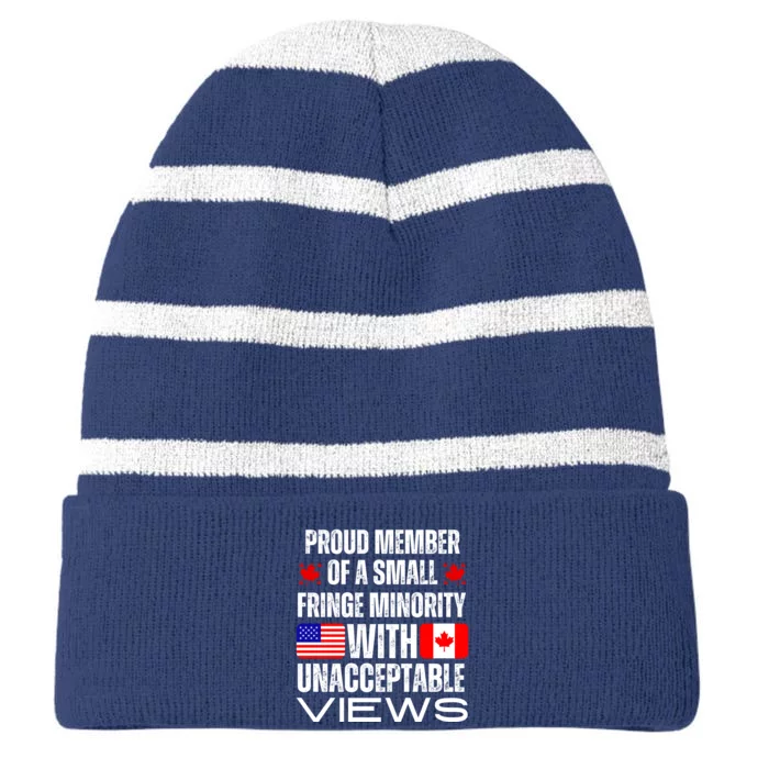 Proud Member Of Fringe Minority: America And Canada Together Striped Beanie with Solid Band