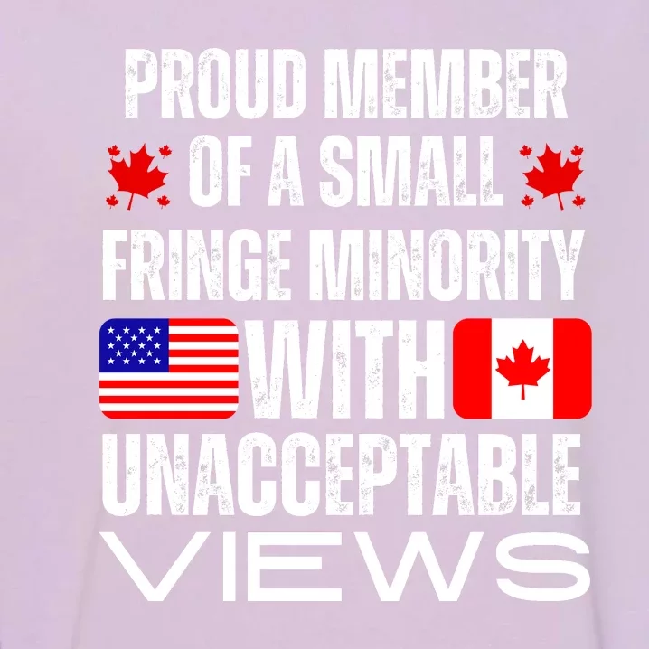 Proud Member Of Fringe Minority: America And Canada Together Garment-Dyed Sweatshirt