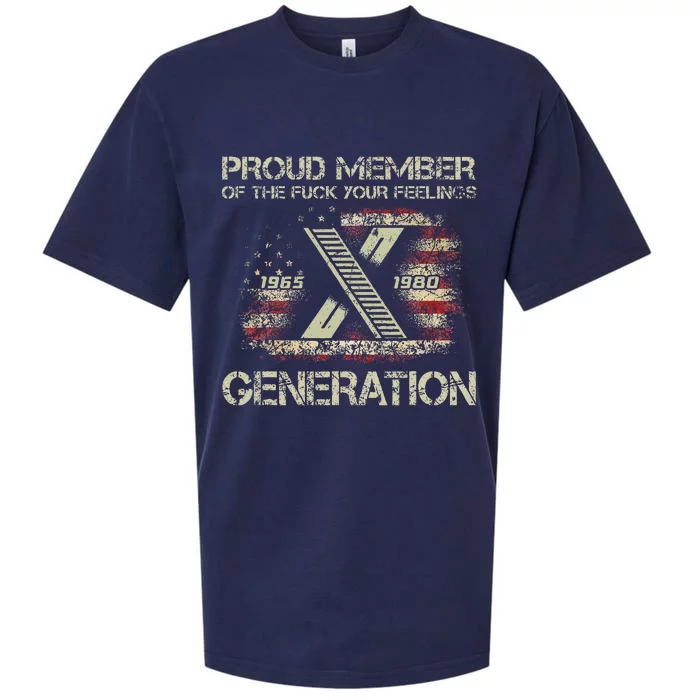 Proud Member Of The Fuck Your Feelings Gen X Sueded Cloud Jersey T-Shirt