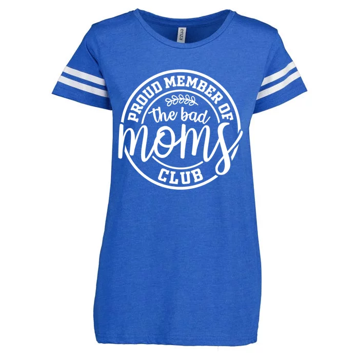 Proud Member Of The Bad Moms Club Funny Mothers Day Mom Life Gift Enza Ladies Jersey Football T-Shirt