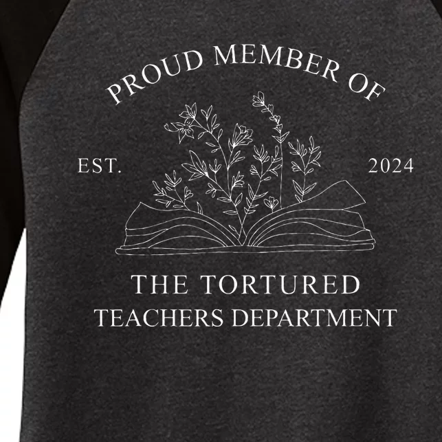 Proud Member Of The Tortured Teachers Department Women's Tri-Blend 3/4-Sleeve Raglan Shirt