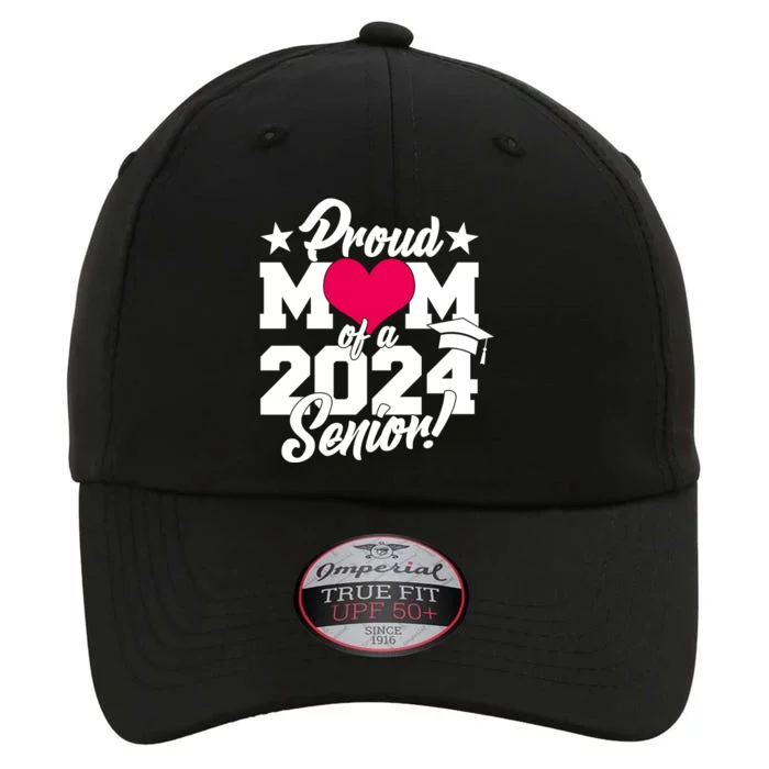 Proud Mom Of A 2024 Senior Grad The Original Performance Cap